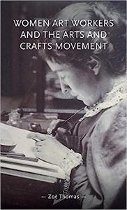Women art workers and the Arts and Crafts movement