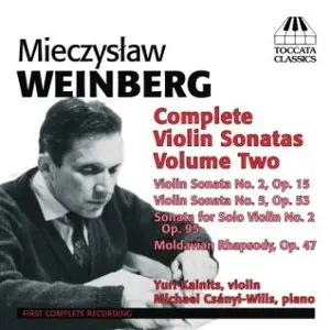 Mieczyslaw Weinberg - Violin Sonatas (Complete), Vol. 2 (Kalnits, Csanyi-Wills)