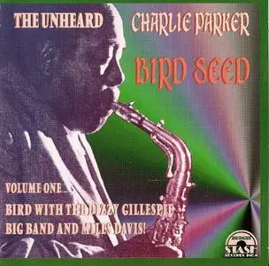 Charlie Parker with Dizzy Gillespie & Miles Davis - Bird Seed (1995) {Stash STB-2500 rec 1948-1950}