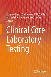 Clinical Core Laboratory Testing (Repost)