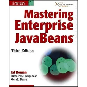 Ed Roman, Rima Patel Sriganesh, Gerald Brose, «Mastering Enterprise JavaBeans» (repost)