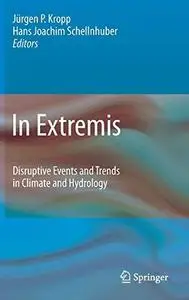 In Extremis: Disruptive Events and Trends in Climate and Hydrology