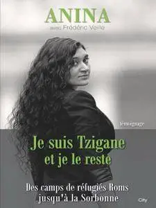 Anina, "Je suis Tzigane et je le reste"