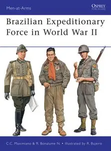 Brazilian Expeditionary Force in World War II, Book 465 (Men at Arms)