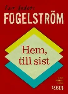 «Hem, till sist» by Per Anders Fogelström