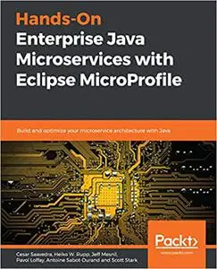 Hands-On Enterprise Java Microservices with Eclipse MicroProfile (Repost)