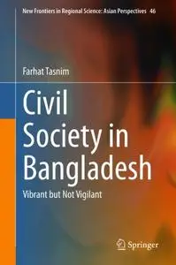 Civil Society in Bangladesh: Vibrant but Not Vigilant