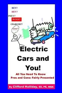 Electric Cars and You: All you Need to Know