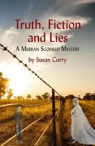 «Truth, Fiction and Lies» by Susan Curry