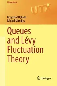 Queues and Lévy Fluctuation Theory