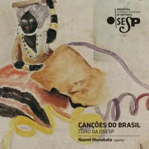 Naomi Munakata, Coro da OSESP - Canções do Brasil (2009)