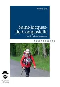 Jacques Gros, "Saint-Jacques-de-Compostelle"