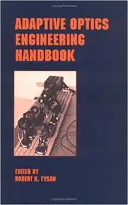 Adaptive Optics Engineering Handbook (Repost)