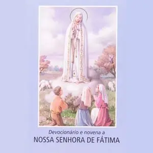 «Devocionário e novena a Nossa Senhora de Fátima» by Varios Autores