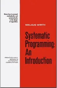 Systematic Programming: An Introduction by Niklaus Wirth [Repost]