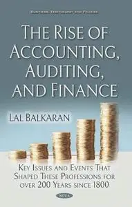 The Rise of Accounting, Auditing, and Finance