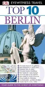 Top 10 Berlin (Eyewitness Top 10 Travel Guides) by Juergen Scheunemann [Repost]