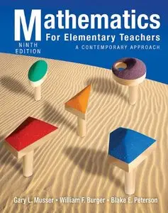 Mathematics for Elementary Teachers: A Contemporary Approach (9th edition)