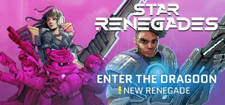 Star Renegades Enter The Dragoon (2020)