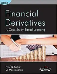 Financial Derivatives: A Case Study Based Learning