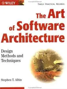 Stephen T. Albin, «The Art of Software Architecture: Design Methods and Techniques»