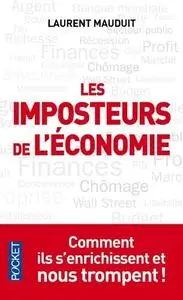 Laurent Mauduit, "Les imposteurs de l'économie"