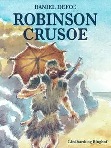 «Robinson Crusoe» by Daniel Defoe