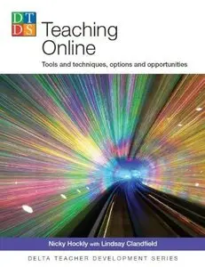 Teaching Online: Tools and Techniques, Options and Opportunities (Repost)