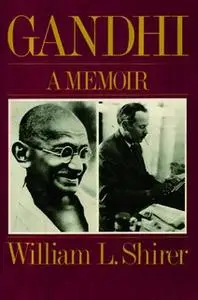 «Gandhi: A Memoir» by William L. Shirer