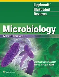 Lippincott Illustrated Reviews: Microbiology, 4th Edition