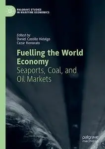 Fuelling the World Economy: Seaports, Coal, and Oil Markets