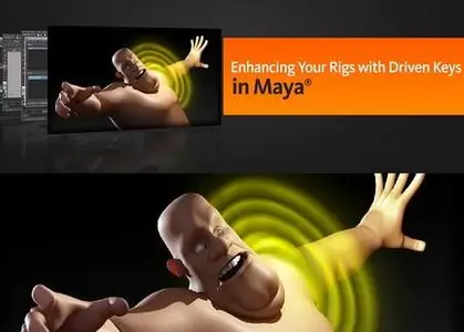 Digital Tutors - Enhancing Your Rigs with Driven Keys in Maya