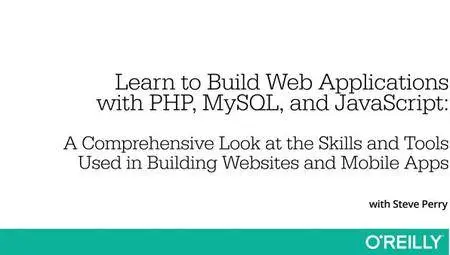 Learn to Build Web Applications with PHP, MySQL, and JavaScript