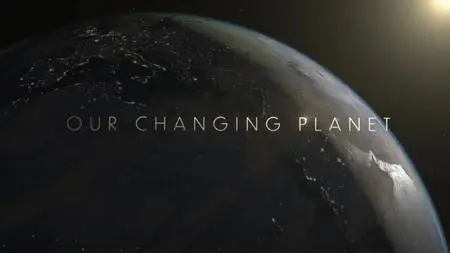 BBC - Our Changing Planet Series 1 (2022)