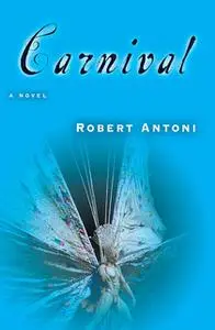 «Carnival» by Robert Antoni