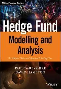 Hedge Fund Modelling and Analysis: An Object Oriented Approach Using C++ (repost)