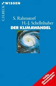 Der Klimawandel: Diagnose, Prognose, Therapie, Auflage: 7