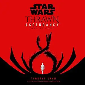 Greater Good (Star Wars: Thrawn Ascendancy, Book 2) [Audiobook]