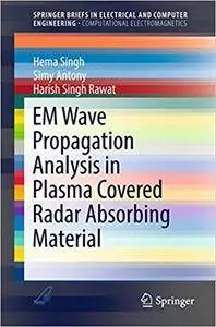 EM Wave Propagation Analysis in Plasma Covered Radar Absorbing Material (Repost)
