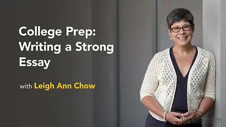 Lynda - College Prep: Writing a Strong Essay