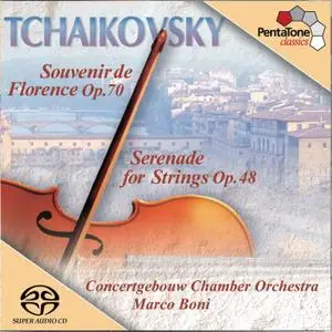 Marco Boni & Concertgebouw Chamber Orchestra - Tchaikovsky: Serenade for Strings / Souvenir De Florence (2002/2018) [24/96]