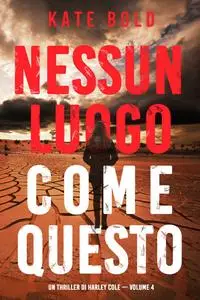Kate Bold - Nessun luogo come questo