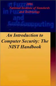 An Introduction to Computer Security: The NIST Handbook 