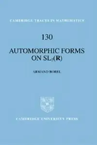 Automorphic Forms on SL2 (R) (repost)