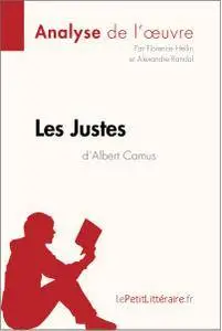 Les Justes d'Albert Camus (Analyse de l'oeuvre)