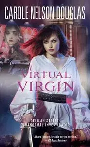 «Virtual Virgin» by Carole Nelson Douglas