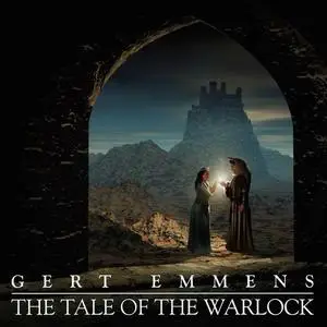 Gert Emmens - The Tale Of The Warlock (2006)