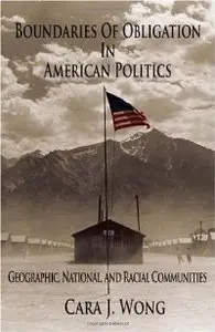 Boundaries of Obligation in American Politics: Geographic, National, and Racial Communities