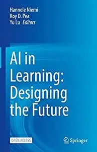 AI in Learning: Designing the Future