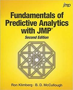 Fundamentals of Predictive Analytics with JMP, Second Edition Ed 2